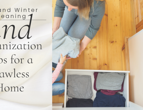 Fall and Winter Cleaning and Organization Tips for a Flawless Home